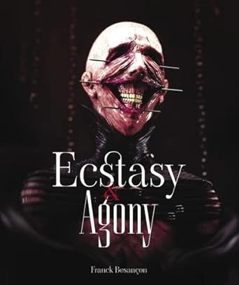 Ecstasy & Agony by Franck Besancon – Kingpin Books