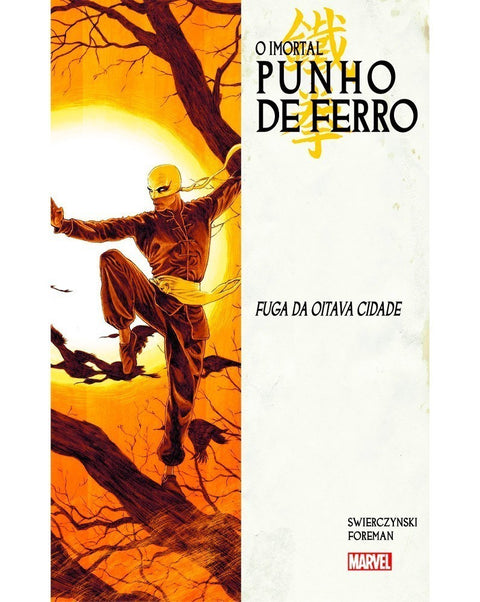 Imortal Punho de Ferro Vol.4: Fuga da Oitava Cidade (Ed.Portuguesa, capa dura)