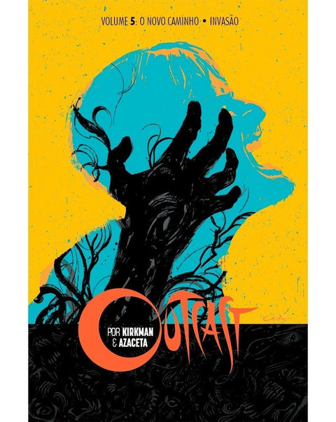 Outcast volume 5: O Novo Caminho / Invasão (Ed.Portuguesa, capa dura)