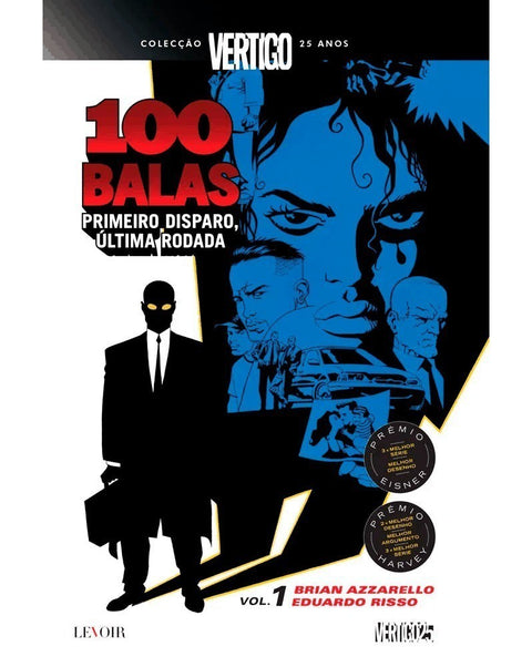 100 Balas - Livro 1: Primeiro Disparo, Última Rodada (Ed.Portuguesa, capa dura)