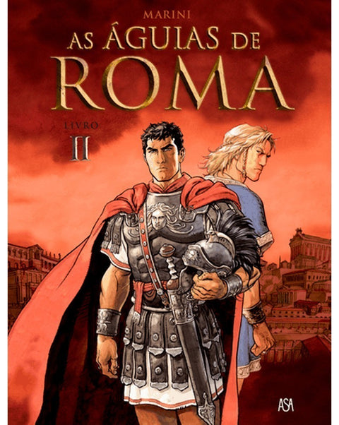 As Águias de Roma - volume 2 (Ed.Portuguesa, capa dura)
