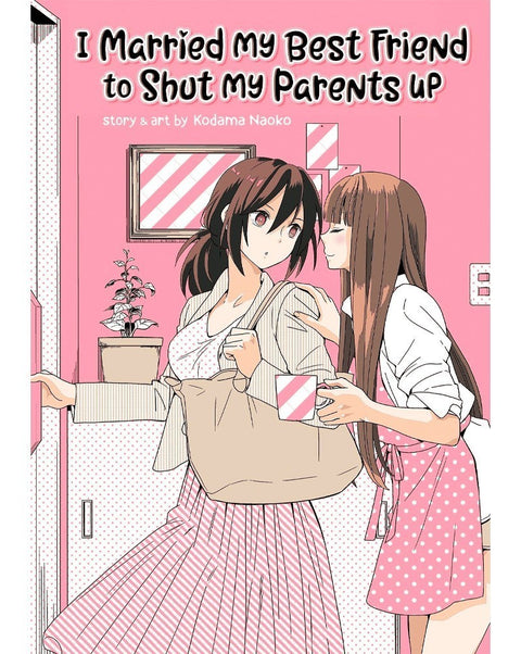 I Married My Best Friend to Shut My Parents Up GN (Ed. em Inglês)