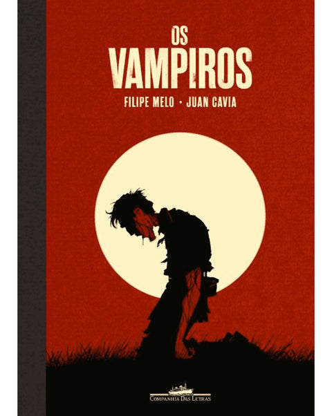 Os Vampiros, de Filipe Melo e Juan Cavia (Capa Dura)