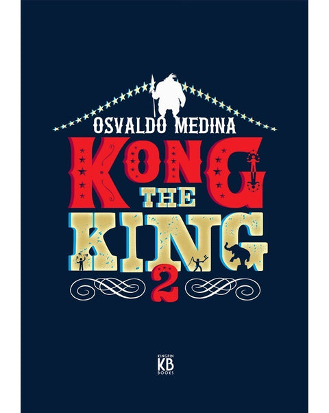Kong The King 2, de Osvaldo Medina (Edição Especial Limitada)