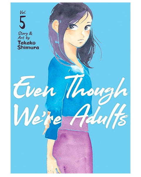 Even Though We're Adults Vol.5 (Ed. em inglês)