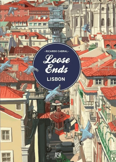Loose Ends - Lisbon, de Ricardo Cabral (Ed. em Inglês)