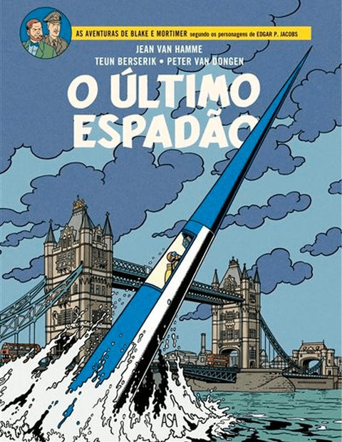 Blake e Mortimer Vol. 28 - O Último Espadão (ed. portuguesa, capa dura)