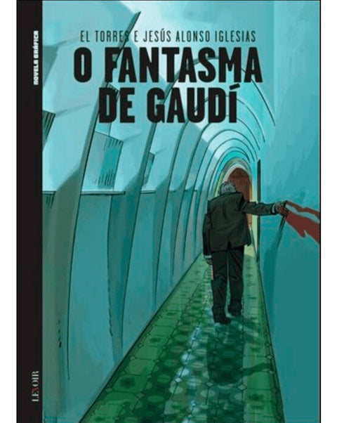 O Fantasma de Gaudí, de El Torres e Jesús Alonso Iglesias (Black Label)