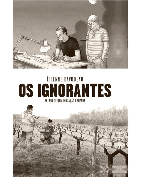Os Ignorantes, de Étienne Davodeau (Black Label) (Ed.Portuguesa, Capa Dura)