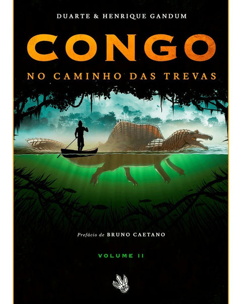 Congo 02 No Caminho das Trevas, de Duarte e Henrique Gandum