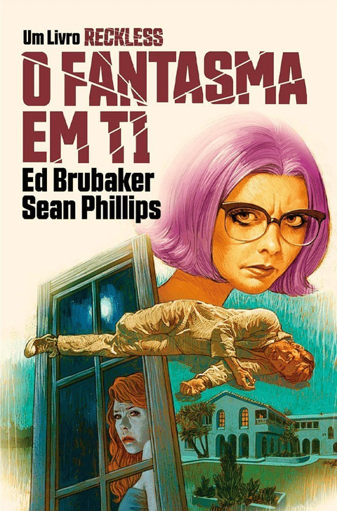 Reckless Vol.04: O Fantasma em Ti, de Ed Brubaker & Sean Phillips (capa dura)