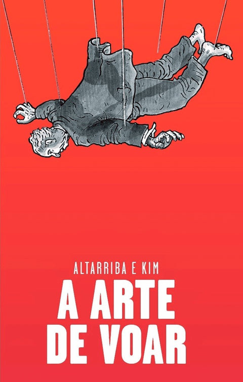 A Arte de Voar, de Altarriba e Kim (Ed.Portuguesa, capa dura)