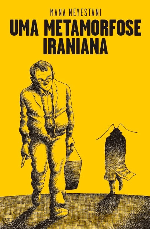 Uma Metamorfose Iraniana, de Mana Neyestani (Ed.Portuguesa, capa dura)