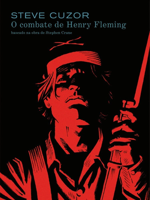 O Combate de Henry Fleming, de Steve Cuzor