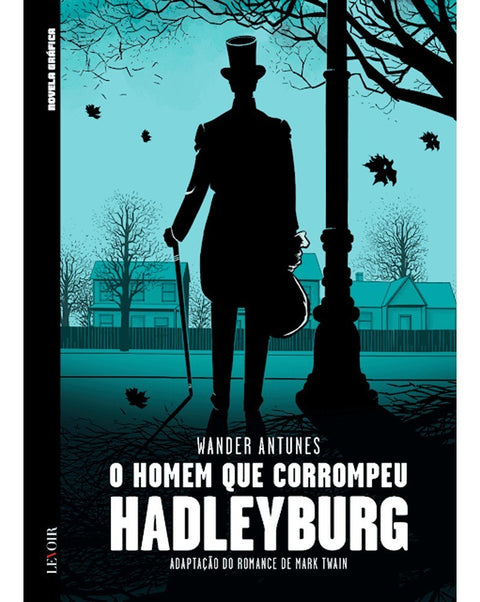 O Homem Que Corrompeu Hadleyburg, de Wander Antunes (Ed.Portuguesa, capa dura)