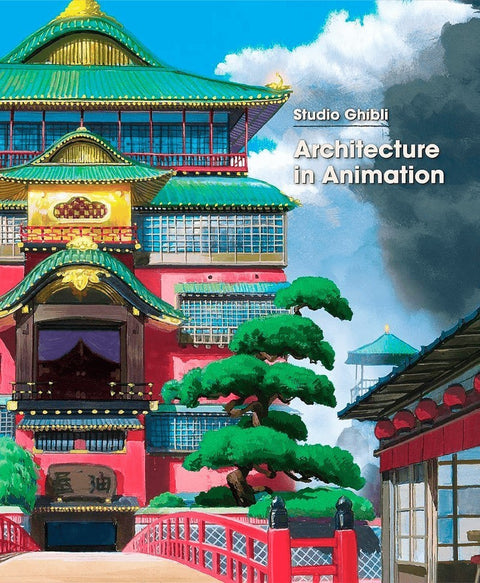 Studio Ghibli: Architeture in Animation (capa dura)