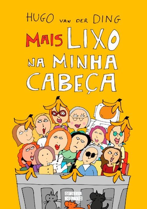 Mais Lixo Na Minha Cabeça, de Hugo Van Der Ding (Ed. Portuguesa)