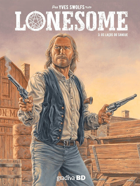 Lonesome 3 - Os Laços do Sangue (Ed. Portuguesa, capa dura)