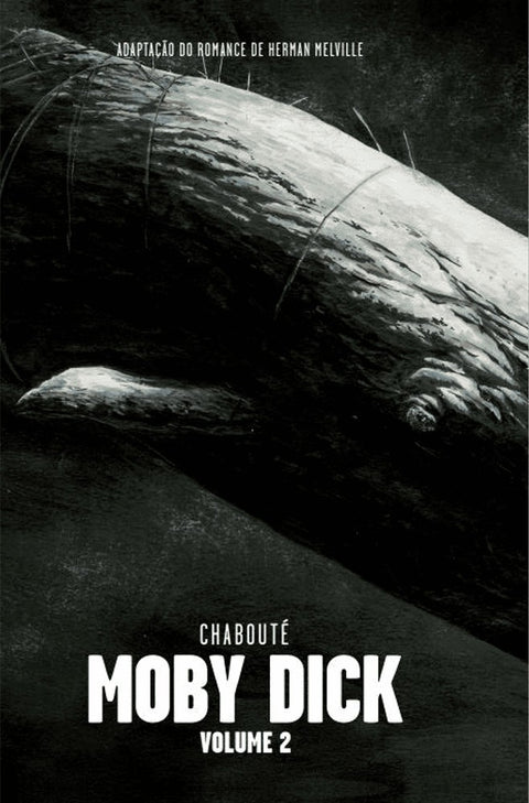 Moby Dick Vol. 02, de Chabouté (Ed. Portuguesa, Capa Dura)