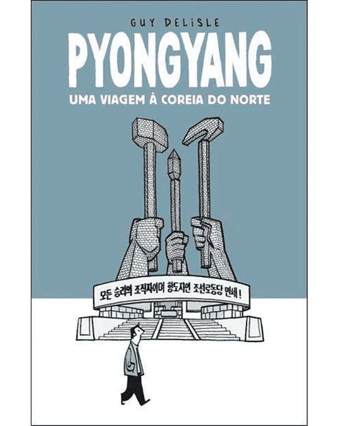 Pyongyang: Uma Viagem à Coreia do Norte, de Guy Delisle (Ed. Portuguesa, Capa Dura)