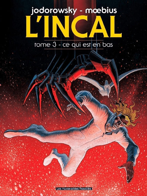 L'Incal: Tome 03 - Ce qui est en bas  (Ed. Francesa)