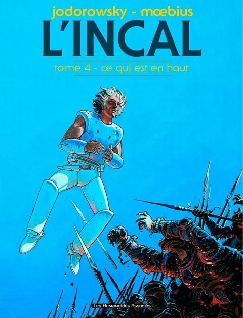 L'Incal: Tome 04 - Ce qui est en haut  (Ed. Francesa)