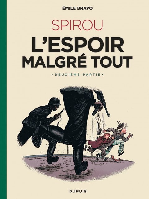 Spirou, l'Espoir Malgré Tout - Deuxiéme Partie (Ed. Francesa)