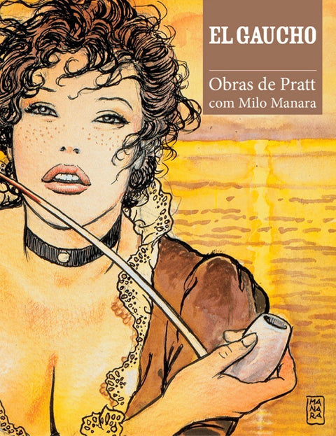 El Gaúcho - Obras de Hugo Pratt com Milo Manara (Edição Capa Dura)