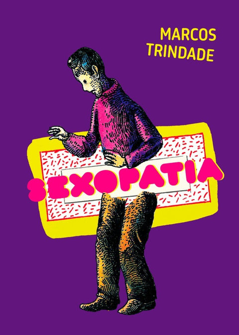 Sexopatia, de Marcos Trindade