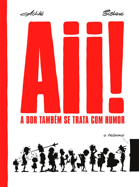 Aii! A Dor Também se Trata com Humor (Ed.Portuguesa, capa dura)