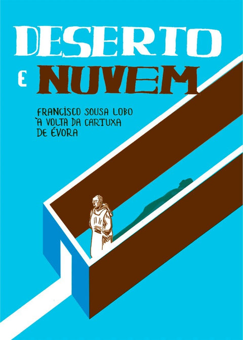 Deserto e Nuvem, de Francisco Sousa Lobo