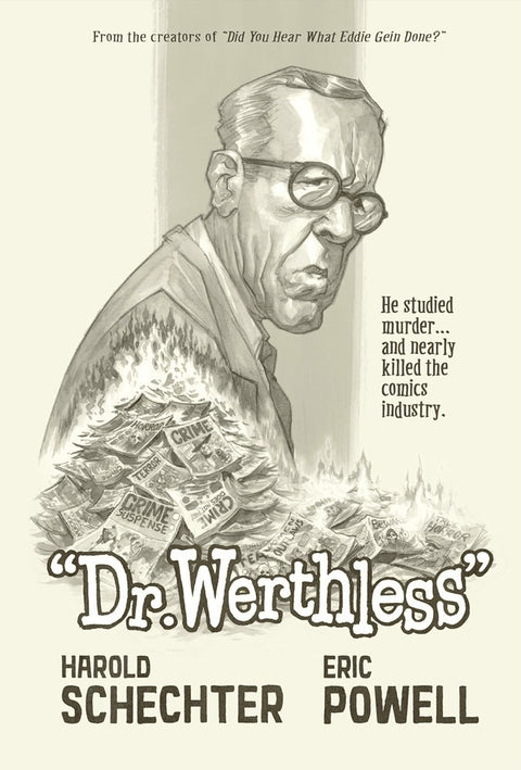 Dr. Werthless: The Man Who Studied Murder, and Nearly Killed the Comics Industry (Ed. em Inglês)
