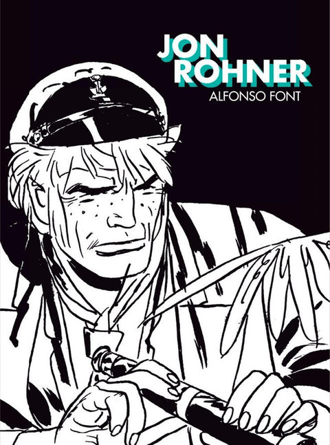 Jon Rohner, de Alfonso Font (Ed. Portuguesa, Capa Dura)