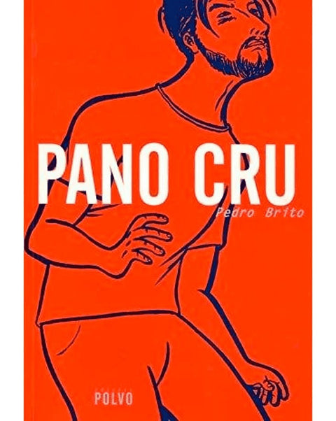 Pano Cru, de Pedro Brito