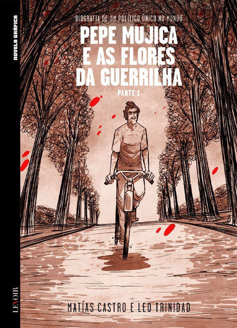 Pepe Mujica e as Flores da Guerrilha, Vol.01 (Ed.Portuguesa, capa dura)