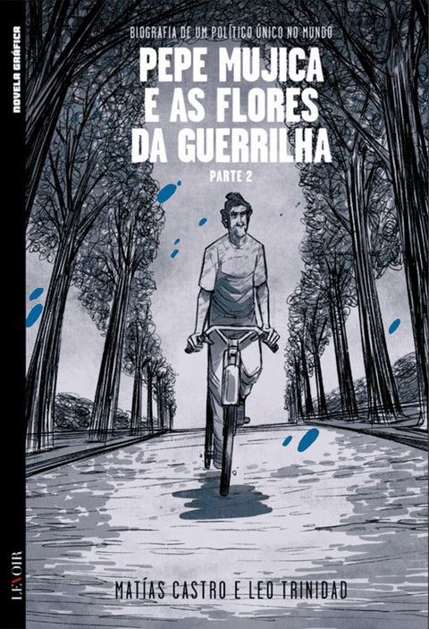 Pepe Mujica e as Flores da Guerrilha, Vol.02 (Ed.Portuguesa, capa dura)