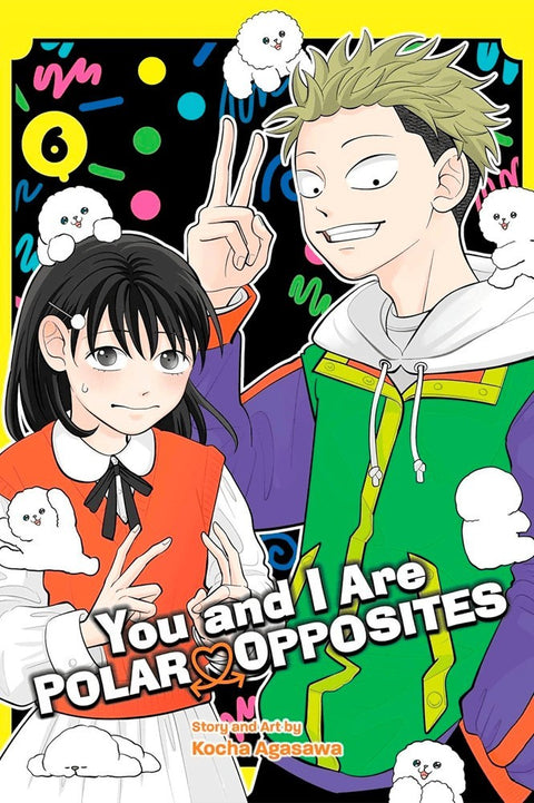 You and I Are Polar Opposites Vol.06 (Ed. em inglês)