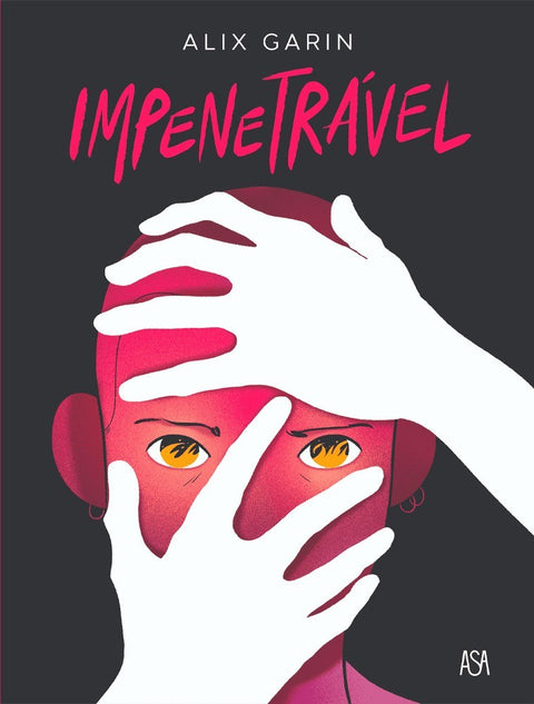 Impenetrável, de Alix Garin (Ed. Portuguesa)