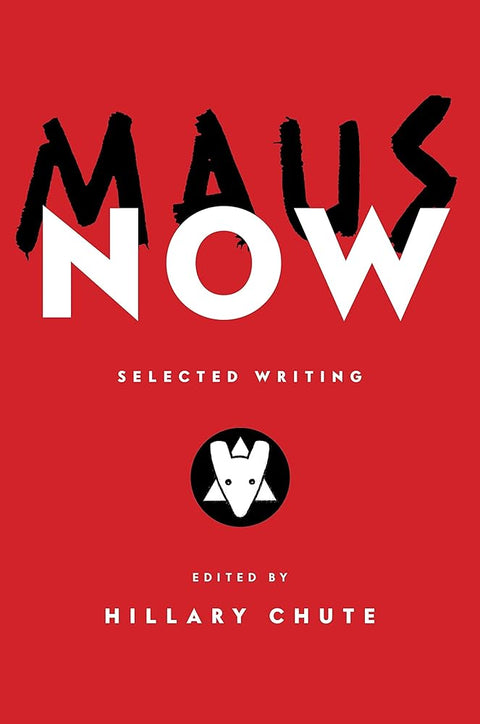 Maus Now: Selected Writing cover image