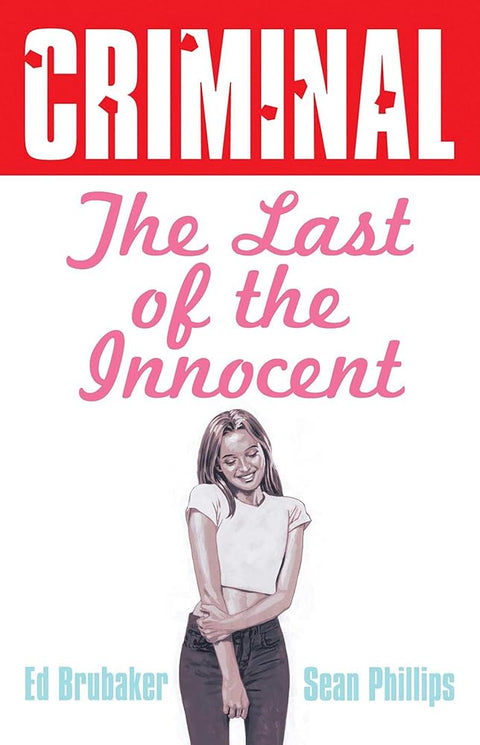 Criminal Volume 6: Last of the Innocent (New Edition) (6) cover image