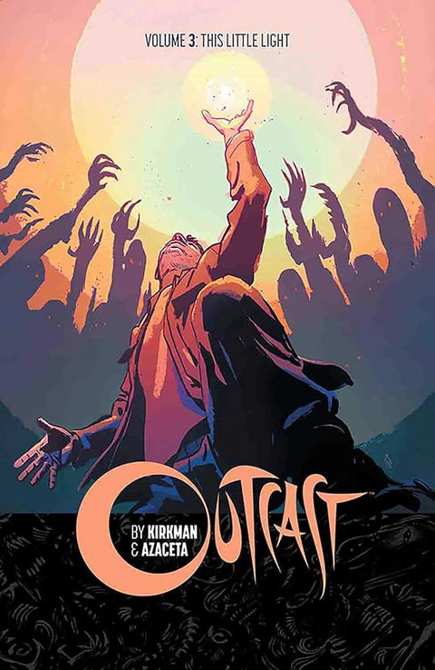 Outcast by Kirkman & Azaceta Volume 3: This Little Light cover image