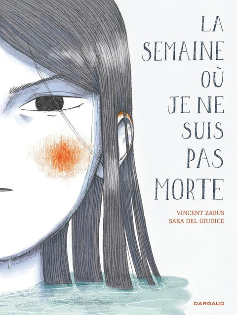 La semaine où je ne suis pas morte cover image