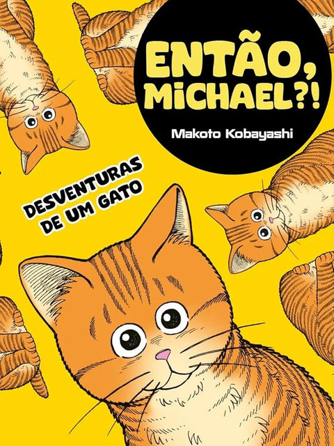 Então, Michael?!: Desventuras de um gato cover image