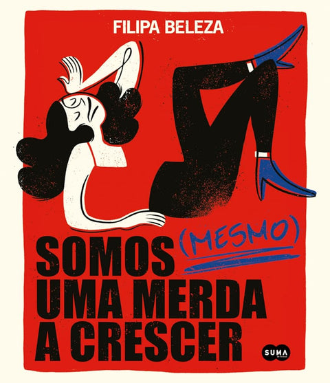 Somos (Mesmo) Uma Merda a Crescer cover image