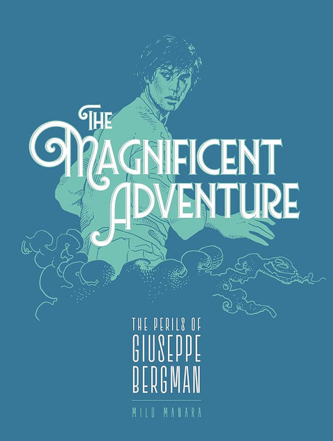 The Magnificent Adventure (The Fantagraphics Milo Manara Signature Edition) cover image