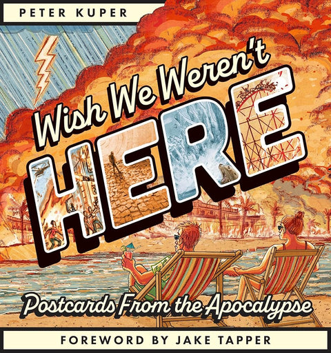 Wish We Weren't Here: Postcards From the Apocalypse cover image