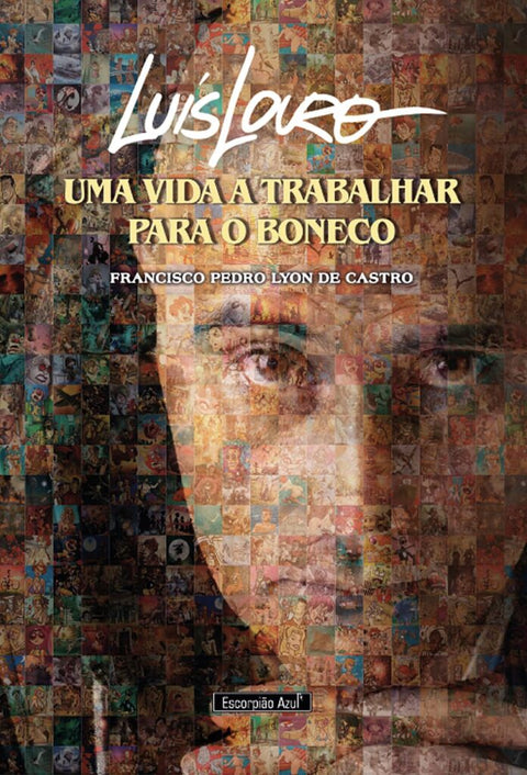 Luís Louro: Uma Vida a trabalhar para o Boneco