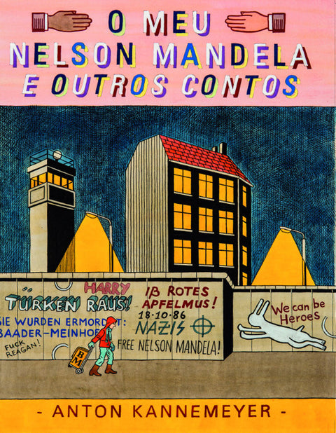 O meu Nelson Mandela e outros contos, de Anton Kannemeyer