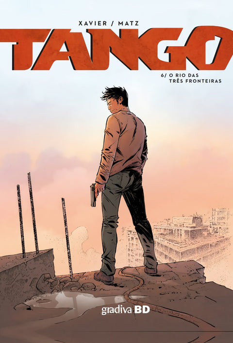 Tango Vol.06 - O Rio das Três Fronteiras  (Ed. port. capa dura)